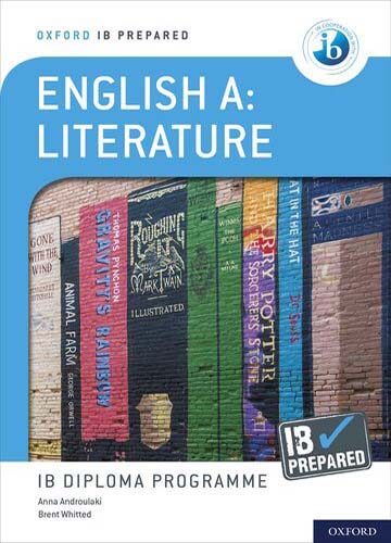 IB Prepared: English: A Literature 
