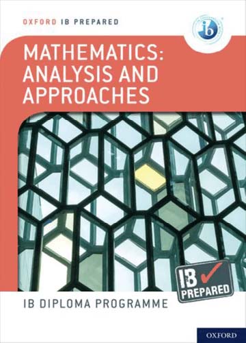 IB Prepared: Mathematics: Analysis and Approaches 