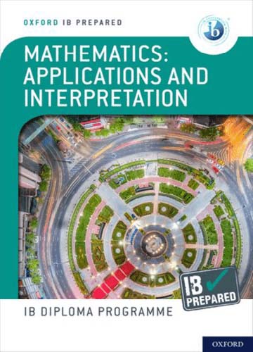 IB Prepared: Mathematics: Applications and Interpretation